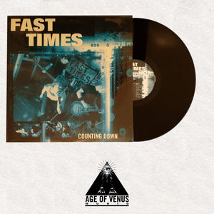 FAST TIMES "Counting Down" - LP/CD