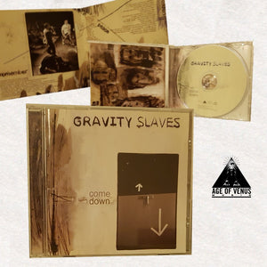 GRAVITY SLAVES "Come down" - CD
